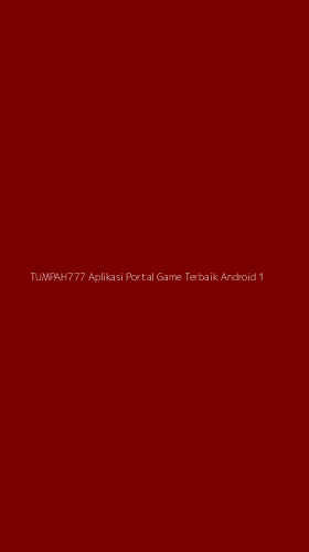 Tampilan Antarmuka Aplikasi Tumpah777 Aplikasi Portal Game Terbaik Android - 1