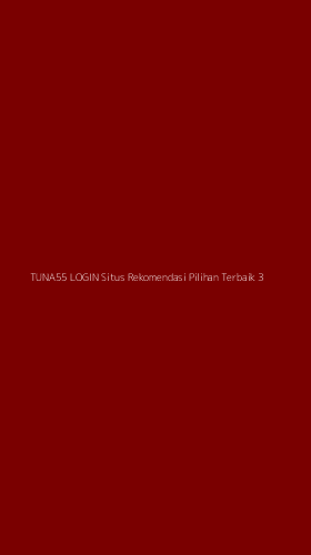 Tampilan Antarmuka Aplikasi Tuna55 Login Situs Rekomendasi Pilihan Terbaik - 3