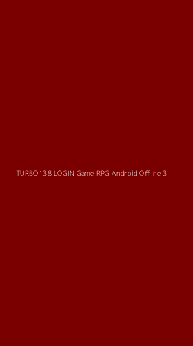 Tampilan Antarmuka Aplikasi Turbo138 Login Game Rpg Android Offline - 3