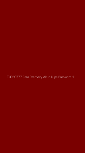 Tampilan Antarmuka Aplikasi Turbo777 Cara Recovery Akun Lupa Password - 1