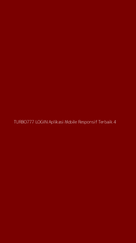 Tampilan Antarmuka Aplikasi Turbo777 Login Aplikasi Mobile Responsif Terbaik - 4