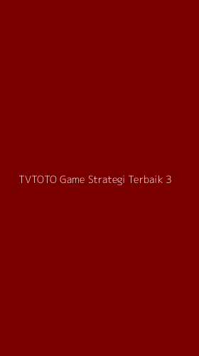 Tampilan Antarmuka Aplikasi Tvtoto Game Strategi Terbaik - 3