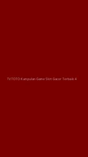Tampilan Antarmuka Aplikasi Tvtoto Kumpulan Game Slot Gacor Terbaik - 4