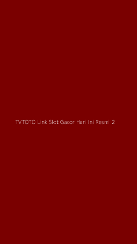 Tampilan Antarmuka Aplikasi Tvtoto Link Slot Gacor Hari Ini Resmi - 2