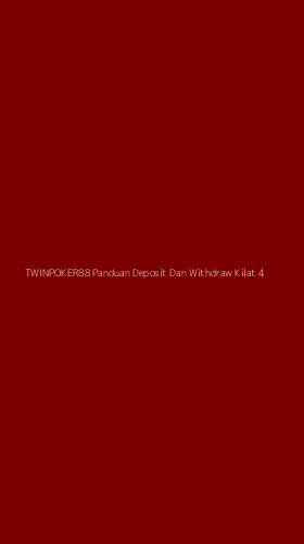 Tampilan Antarmuka Aplikasi Twinpoker88 Panduan Deposit Dan Withdraw Kilat - 4