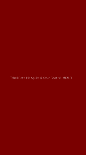 Tampilan Antarmuka Aplikasi Tabel Data Hk Aplikasi Kasir Gratis Umkm - 3