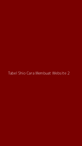 Tampilan Antarmuka Aplikasi Tabel Shio Cara Membuat Website - 2