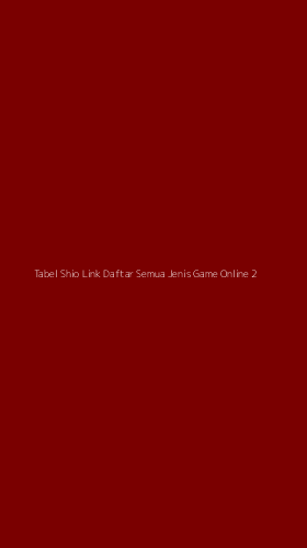Tampilan Antarmuka Aplikasi Tabel Shio Link Daftar Semua Jenis Game Online - 2
