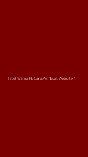 Tampilan Antarmuka Aplikasi Tabel Warna Hk Cara Membuat Website - 1
