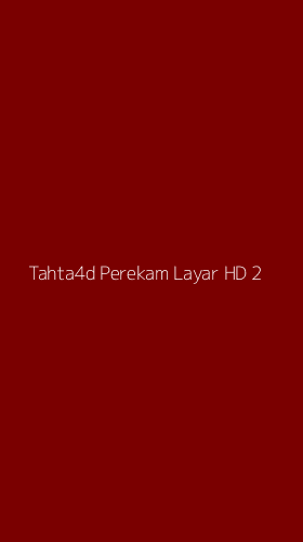 Tampilan Antarmuka Aplikasi Tahta4d Perekam Layar Hd - 2