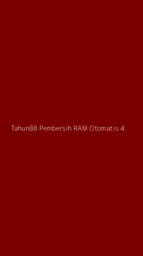 Tampilan Antarmuka Aplikasi Tahun88 Pembersih Ram Otomatis - 4