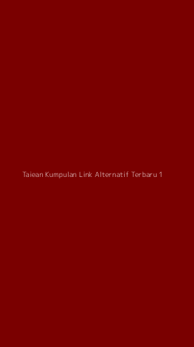 Tampilan Antarmuka Aplikasi Taiean Kumpulan Link Alternatif Terbaru - 1