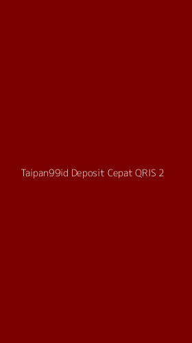 Tampilan Antarmuka Aplikasi Taipan99id Deposit Cepat Qris - 2