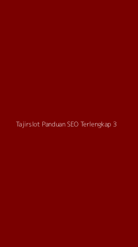 Tampilan Antarmuka Aplikasi Tajirslot Panduan Seo Terlengkap - 3