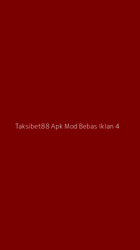 Tampilan Antarmuka Aplikasi Taksibet88 Apk Mod Bebas Iklan - 4