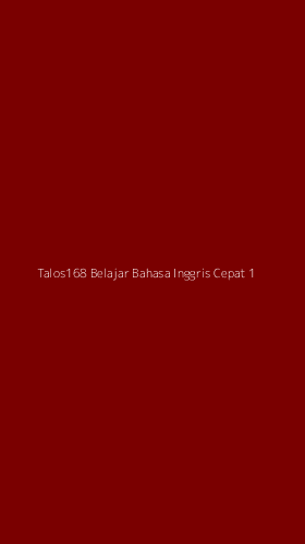 Tampilan Antarmuka Aplikasi Talos168 Belajar Bahasa Inggris Cepat - 1
