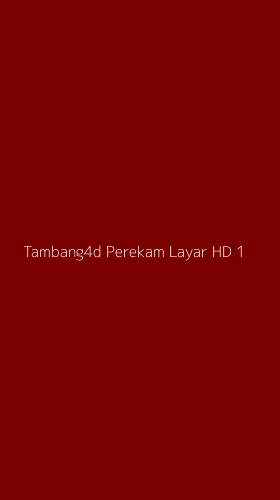 Tampilan Antarmuka Aplikasi Tambang4d Perekam Layar Hd - 1