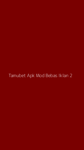 Tampilan Antarmuka Aplikasi Tamubet Apk Mod Bebas Iklan - 2