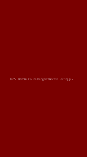Tampilan Antarmuka Aplikasi Tar55 Bandar Online Dengan Winrate Tertinggi - 2