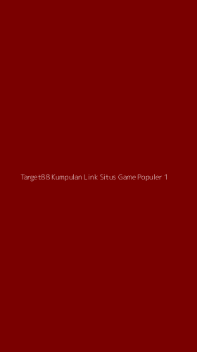 Tampilan Antarmuka Aplikasi Target88 Kumpulan Link Situs Game Populer - 1