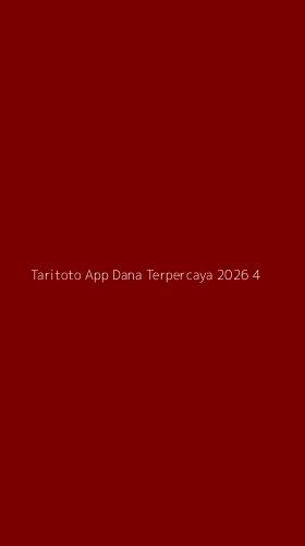 Tampilan Antarmuka Aplikasi Taritoto App Dana Terpercaya 2026 - 4