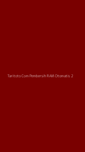Tampilan Antarmuka Aplikasi Taritoto Com Pembersih Ram Otomatis - 2