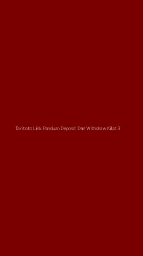 Tampilan Antarmuka Aplikasi Taritoto Link Panduan Deposit Dan Withdraw Kilat - 3