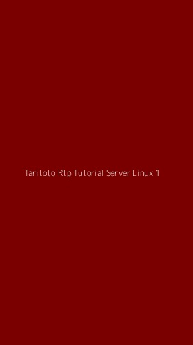 Tampilan Antarmuka Aplikasi Taritoto Rtp Tutorial Server Linux - 1