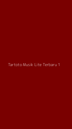 Tampilan Antarmuka Aplikasi Tartoto Musik Lite Terbaru - 1