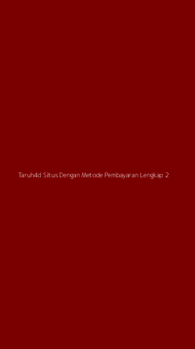 Tampilan Antarmuka Aplikasi Taruh4d Situs Dengan Metode Pembayaran Lengkap - 2
