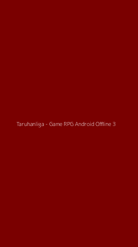 Tampilan Antarmuka Aplikasi Taruhanliga - Game RPG Android Offline - 3