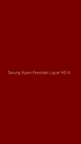 Tampilan Antarmuka Aplikasi Tarung Ayam Perekam Layar Hd - 4