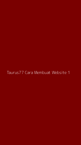 Tampilan Antarmuka Aplikasi Taurus77 Cara Membuat Website - 1
