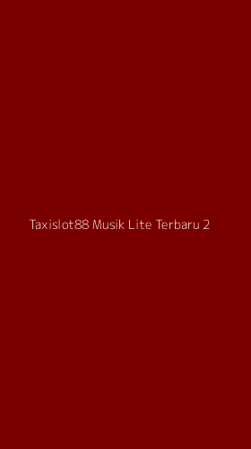 Tampilan Antarmuka Aplikasi Taxislot88 Musik Lite Terbaru - 2