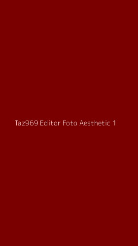 Tampilan Antarmuka Aplikasi Taz969 Editor Foto Aesthetic - 1