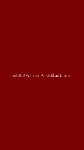 Tampilan Antarmuka Aplikasi Tbet303 Aplikasi Pendidikan Lite - 3