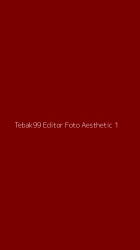 Tampilan Antarmuka Aplikasi Tebak99 Editor Foto Aesthetic - 1