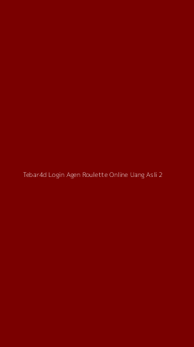 Tampilan Antarmuka Aplikasi Tebar4d Login Agen Roulette Online Uang Asli - 2