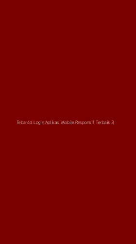 Tampilan Antarmuka Aplikasi Tebar4d Login Aplikasi Mobile Responsif Terbaik - 3