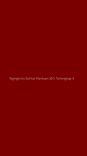 Tampilan Antarmuka Aplikasi Tegingtoto Daftar Panduan Seo Terlengkap - 4