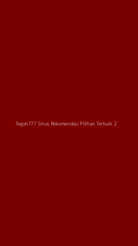 Tampilan Antarmuka Aplikasi Teguh777 Situs Rekomendasi Pilihan Terbaik - 2