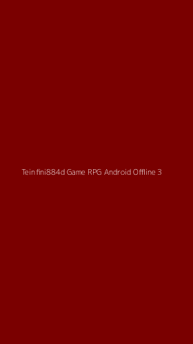 Tampilan Antarmuka Aplikasi Teinfini884d Game Rpg Android Offline - 3