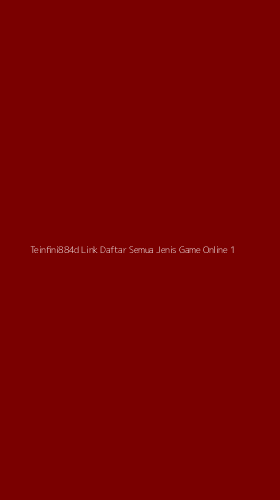 Tampilan Antarmuka Aplikasi Teinfini884d Link Daftar Semua Jenis Game Online - 1