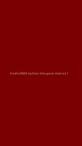 Tampilan Antarmuka Aplikasi Teinfini8888 Aplikasi Kebugaran Android - 1