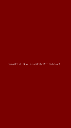 Tampilan Antarmuka Aplikasi Tekanslots Link Alternatif Sbobet Terbaru - 3