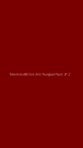 Tampilan Antarmuka Aplikasi Tekentoto88 Slot Anti Rungkad Pasti Jp - 2