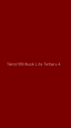 Tampilan Antarmuka Aplikasi Tekno189 Musik Lite Terbaru - 4