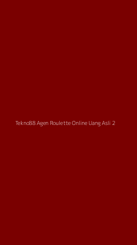 Tampilan Antarmuka Aplikasi Tekno88 Agen Roulette Online Uang Asli - 2