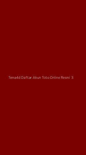 Tampilan Antarmuka Aplikasi Tema4d Daftar Akun Toto Online Resmi - 3
