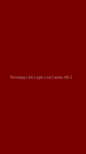 Tampilan Antarmuka Aplikasi Terimaqq Link Login Live Casino Hd - 2